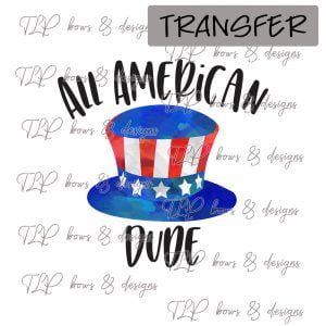 All American Dude- Transfer