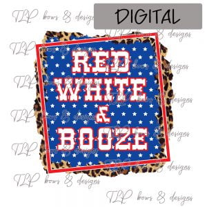 Red White & Booze Cheetah Frame-Sublimation File or Printable File