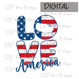 Love America-Sublimation File or Printable File