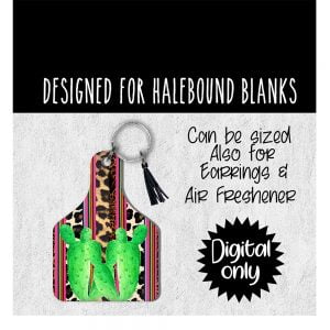 Serape Cactus Cowtag -Keychain-Earring-Air freshener-Sublimation File or Printable File