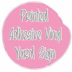 Printed Yard Sign Adhesive Vinyl