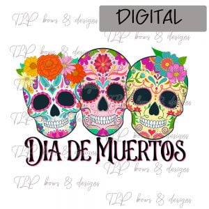 Dia de Muertos Skull Trio Sublimation File or Printable File
