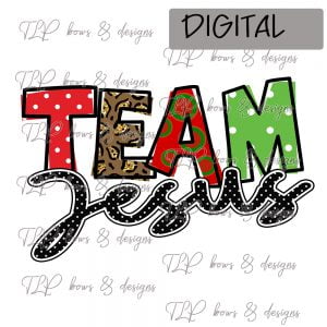 Team Jesus Sublimation Printable File