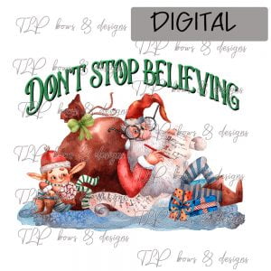 Don’t stop believing  Sublimation-Print File