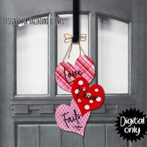 Heart Trio Door/Wall Hanger design Love Never Fails- Sublimation download