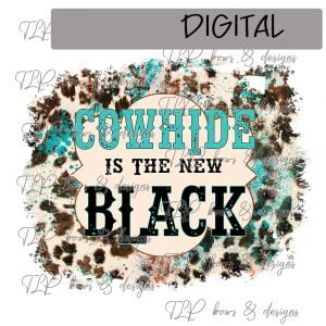 CowHide is new Black Sublimation Printable File