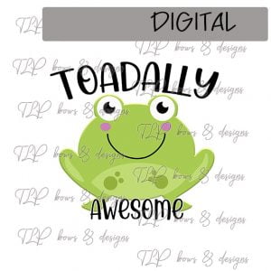 Toadally Awesome Blank Male Sublimation Printable File