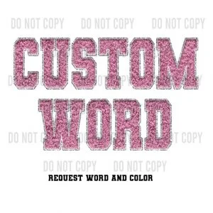 Custom Chenille Word DTF transfer