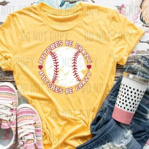 Pitches Be Crazy Baseball DTF transfer