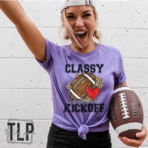 Classy until Kickoff Graphic Tee