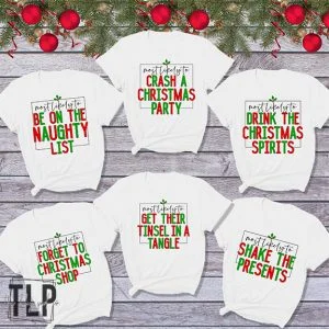 Christmas Most Likely Graphic TShirt