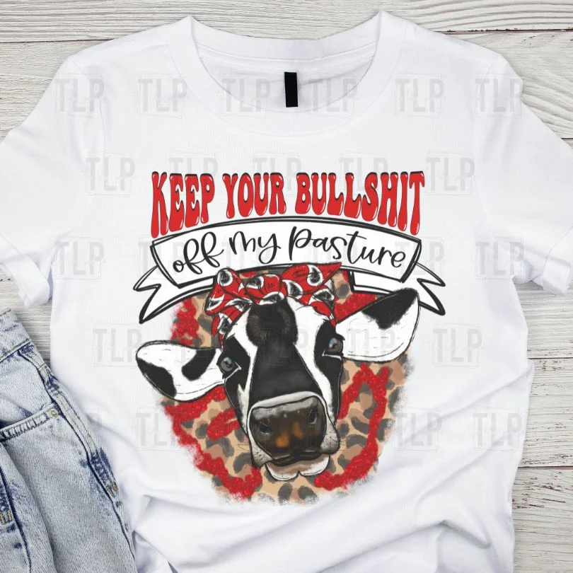 Keep your bullshit out my Pasture Cow Graphic Tee - Image 2