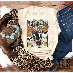 I Need something Moo Proof Graphic Tee