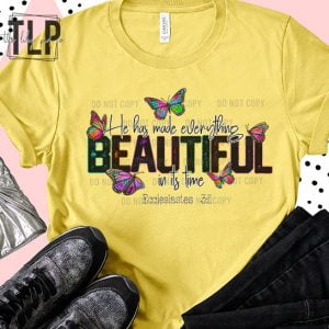 He Made All Beautiful -Semi Exclusive DTF transfer