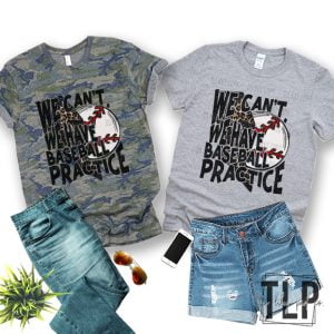 We Can’t we have Baseball Practice Graphic Tee