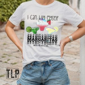 I Can Buy Myself Margaritas -TT Graphic Tee