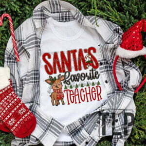 Santa’s Favorite Teacher DTF