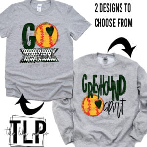Taft Greyhound Spirit Softball Go Banner Graphic Top or Sweatshirt