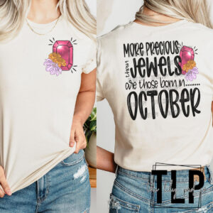 More Precious born in October Pocket and Back DTF Transfer