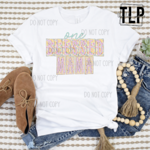 One Blessed Mama Floral block  DTF transfer