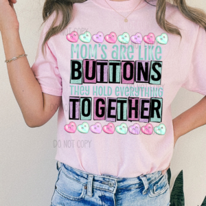 Moms Button Together Glitter DTF Transfer