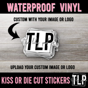 Custom with your Logo or Design Stickers