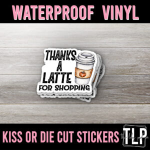 Thanks a Latte for Shopping Sticker
