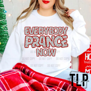 Everybody Prance Now DTF Transfer