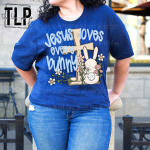Jesus Loves Every Bunny DTF Transfer