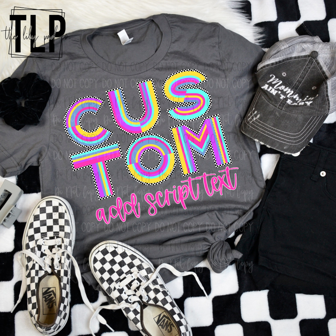 Custom 90's Vibe + Script DTF Transfer