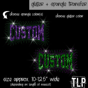 CUSTOM Burst Glitter + SPANGLE word