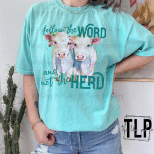 Follow The Word, Not The Herd DTF Transfer