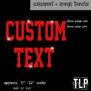 Custom Text  Screen + SPANGLE