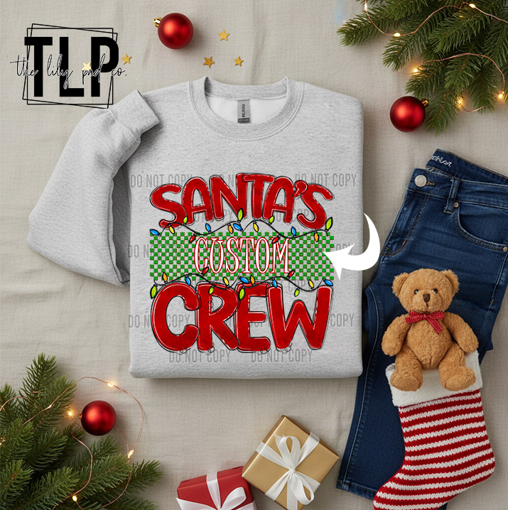 Custom Santa's CREW DTF Transfer