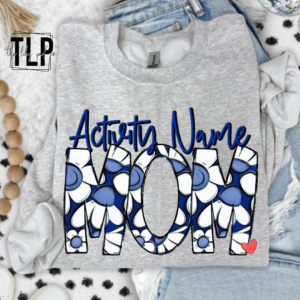 Activity Name Mom Custom DTF Transfer