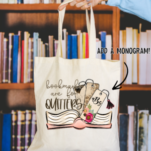 Bookmarks Are For Quitters Monogram DTF Transfer