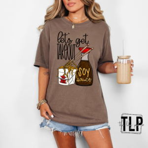 Let’s Get Takeout DTF Transfer