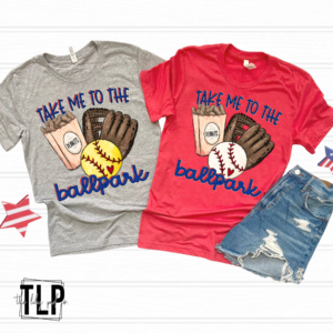 Take Me To The Ballpark DTF Transfer