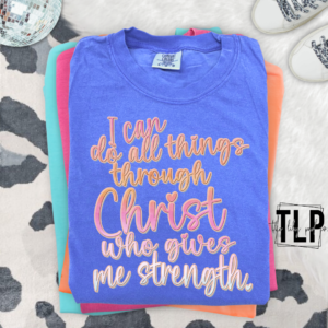 I Can Do All Things Through Christ DTF Transfer