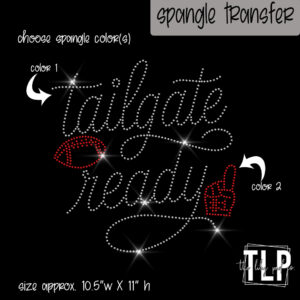 Tailgate Ready -SPANGLE